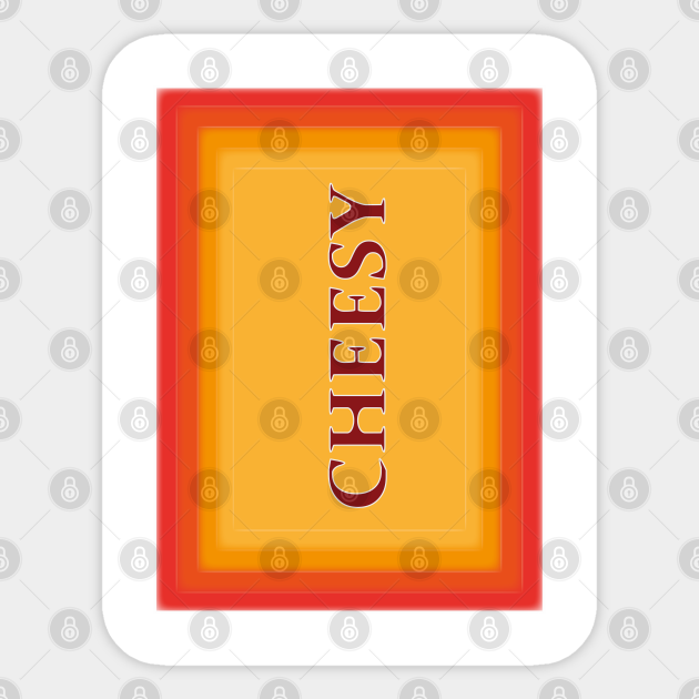 Cheesy, funny slang, foto Cheesy Sticker TeePublic